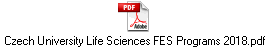 Czech University Life Sciences FES Programs 2018.pdf